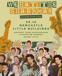 We Hate The Sharkman - Debut Album Tour Newcastle