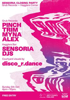 Sensoria Closing Party: Pinch & Trim, Myna, Alex
