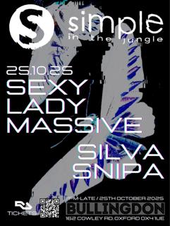 Simple In The Jungle Presents Sexy Lady Massive & Silva Snipa
