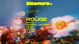 Bloomora Éd.1 With Roüge, Anas, Kimona B2B Do Joad, Mlbr & Huch