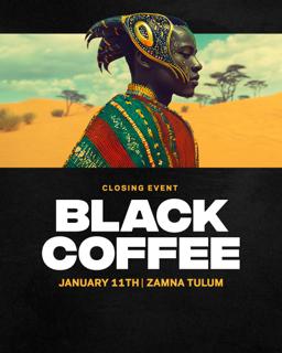 Black Coffee Tulum – January 11Th Closing Party