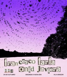 Mixordia X Nova Era: Francesco Farfa, Rafael Onid E Javiera Meyer