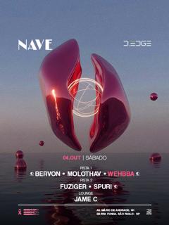 Nave D-Edge Sp Pres.: P1: Bervon. Molothav. Wehbba // P2: Fuziger. Spuri // Lounge: Jame C