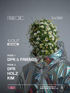Freak Chic D-Edge Sp Pres.: P1: Dpr & Friends. // P2: Kim. Dpr. Holz