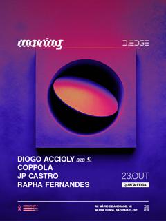 Moving D-Edge Sp Pres.: Diogo Accioly B2B Coppola. Jp Castro. Rapha Fernandes