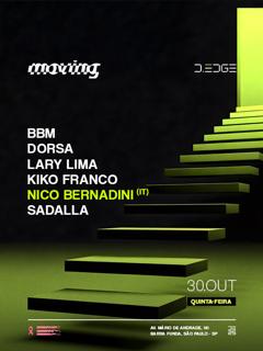 Moving D-Edge Sp Pres.: Bbm. Dorsa. Kiko Franco. Lary Lima. Nico Bernadini (It)