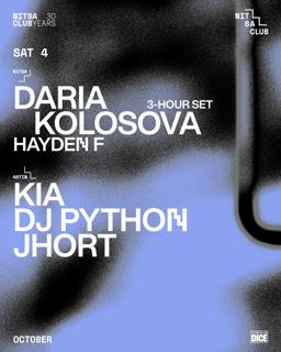 Daria Kolosova 3-Hour Set · Hayden F / Kia · Dj Python · Jhort