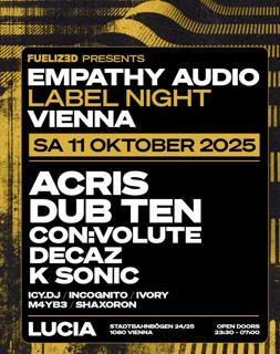 Fuelized Pres. Empathy Audio Label Night Vienna W/ Dub Ten , Acris & More!