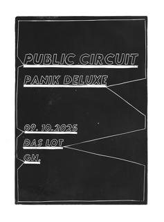 Live@Lot: Public Circuit / Panik Deluxe