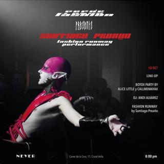 Fashion Runway Santiago Proaño & Botox Party