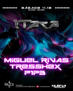 Itaca With Miguel Rivas, Tresshex Nd P1P3