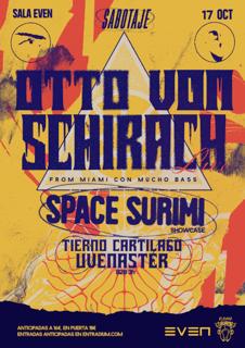 Sabotaje Club: Otto Von Schirach, Space Surimi, Tierno Cartílago B2B Uvemaster