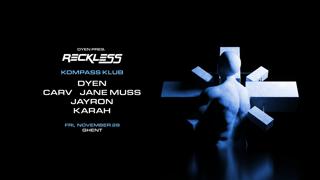 Dyen Pres. Reckless At Kompass