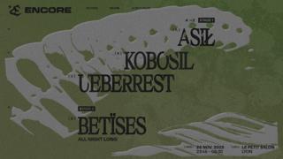 Encore: Kobosil, Ueberrest, Asil, Betïses
