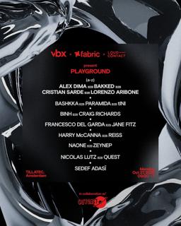 Vbx, Fabric & Loud-Contact Present: Playground