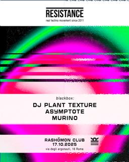 Resistance: Dj Plant Texture, Asymptote, Murino