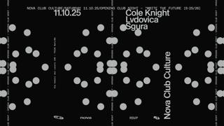 Opening Club Night - Cole Knight, Lvdovica, Sgura
