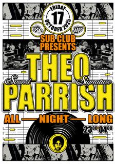 Sub Club Presents: Theo Parrish (All Night Long)
