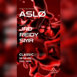 Sanctum 001: Aslø, Jrd, R31Dy, Smr