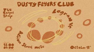 Dusty Flyers Club: Legram Vg + Albion Street Music