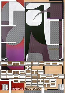 Futur.Shock X Outputs - Season Five Premiere