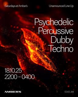Saturdays At Amber'S - Psychedelic - Percussive - Dubby - Techno