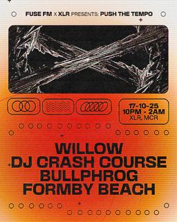Fuse Fm X Xlr Presents: Push The Tempo [Manchester'S First Byob Music Venue]