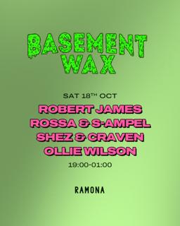 Basement Wax Invites Robert James