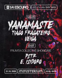 1/4 Escuro Club Series With Yanamaste