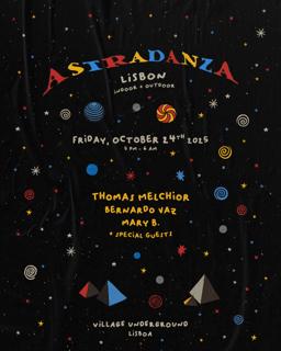 Astradanza X Vul: Thomas Melchior, Bernardo Vaz, Mary B