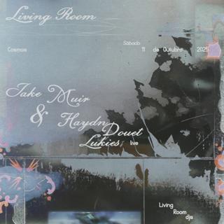 Living Room: Jake Muir & Haydn Douet Lukies