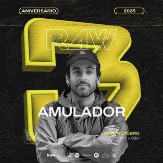 3 Aniversário R4W / Pedro Tabuada Invites Amulador, Sineiro & Aikko