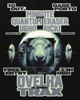 Ovelha Trax 4Th Anniversary With Mingote B2B Quantum Eraser, Ugho, Ricki (Free Entry)