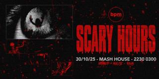 Bpm - Scary Hours