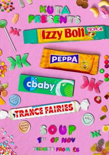 Kuta 013 // Izzy Bolt, Peppa, Cbaby, Trance Fairies