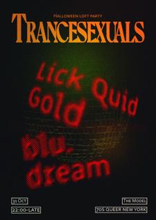 Trancesexuals Halloween Loft Party W/ Lick Quid Gold + Blu.Dream