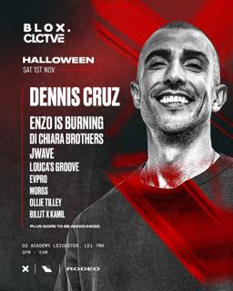 Blox X Clctve Presents Dennis Cruz + Special Guests