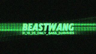 Beastwang_Only_Bass_Survives