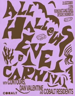 Hallows Eve Carnival With Contours X Dan Valentine + Cobalt Residents