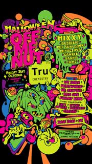Off Me Nut & Tru:Chemistry - Halloween Rave