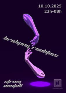 Bridging Realities - Stromausfall X Tag Der Club Kultur - 35 Years Of Movement