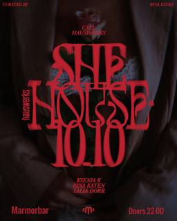 Call Hauswerks: She House
