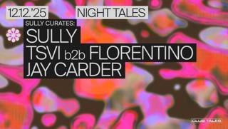 Sully Curates: Sully, Tsvi B2B Florentino & Jay Carder