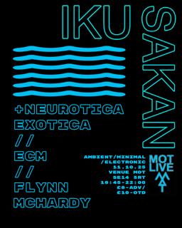 Motlive: Iku Sakan / Neurotica Exotica / Ecm / Flynn Mchardy