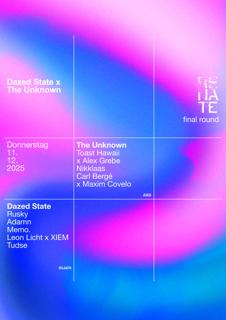 Final Round W Dazed State & The Unknown: Leon Licht, Memo., Nikklaas Carl Bergé, Maxim Covelo