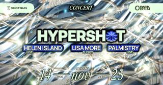 Concert — Hypershot: Palmistry, Helen Island, Lisa More