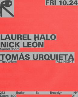 Laurel Halo + Nick León / Tomás Urquieta