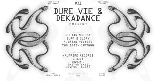 Dure Vie & Dekadance • Julian Muller, Surf 2 Glory, 3Lna, Florian Picasso, Captnn, Halfpipe