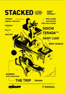 Stacked X Sense X Rinse: Soichi Terada (Live), The Trip & Saint Ludo
