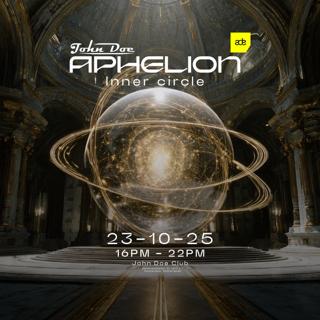 Aphelion Ade 2025 – Daytime Edition